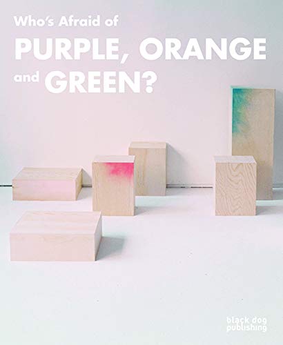 Imagen de archivo de Who's Afraid of Purple, Orange, and Green? a la venta por Books From California