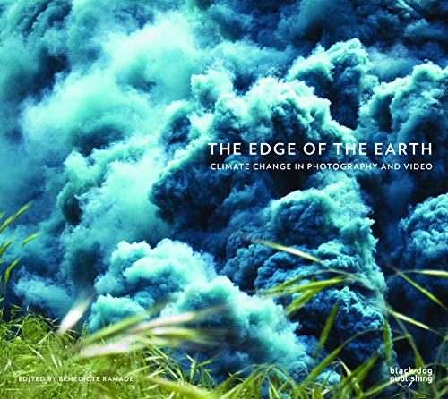 Beispielbild fr The Edge of the Earth: Climate Change in Photography and Video zum Verkauf von WorldofBooks