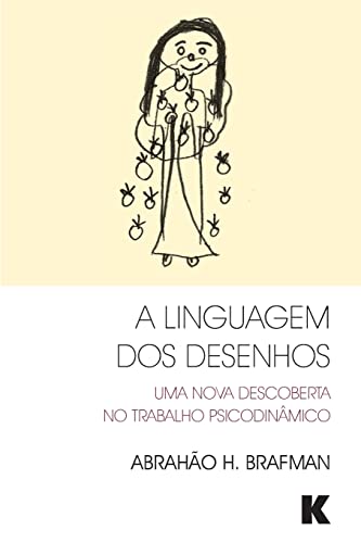 Beispielbild fr A Linguagem dos Desenhos Uma Nova Descoberta no Trabalho Psicodinmico zum Verkauf von PBShop.store US