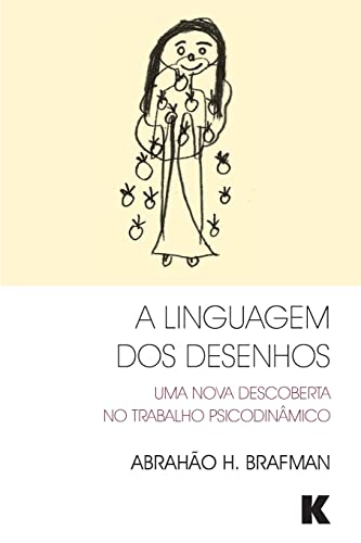 Stock image for A Linguagem dos Desenhos Uma Nova Descoberta no Trabalho Psicodinmico for sale by PBShop.store US