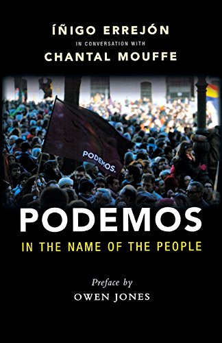 Beispielbild fr Podemos: In the Name of the People zum Verkauf von SecondSale