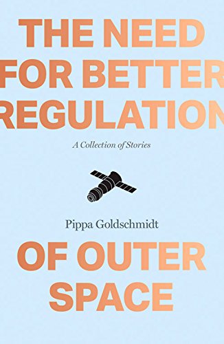Beispielbild fr The Need for Better Regulation of Outer Space zum Verkauf von WorldofBooks
