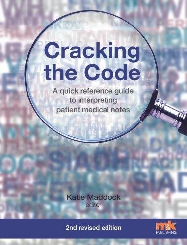 Imagen de archivo de Cracking the Code: A quick reference guide to interpreting patient medical notes a la venta por WorldofBooks
