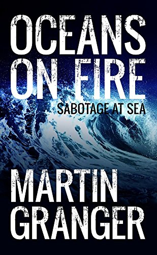 Beispielbild fr Oceans on Fire: An epic thriller set on the high seas! zum Verkauf von WorldofBooks