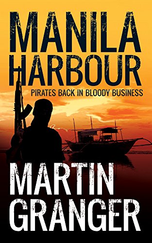 9781910453049: Manila Harbour: Pirates Back in Bloody Business