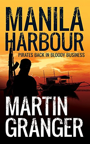 Beispielbild fr Manila Harbour: enter the terrifying world of modern-day piracy! zum Verkauf von WorldofBooks