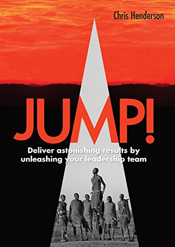 Stock image for JUMP! Deliver astonishing results by unleashing your Leadership Team for sale by WorldofBooks