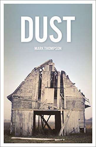 Stock image for Dust: An evocative coming of age journey across 60s America for sale by WorldofBooks