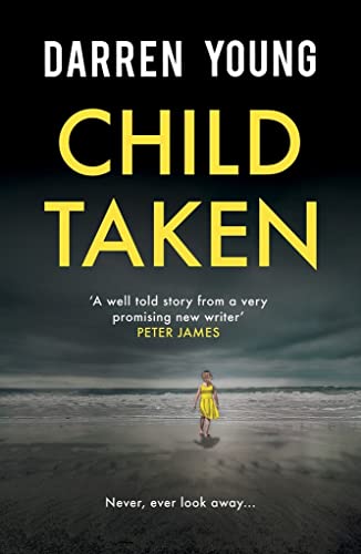 Beispielbild fr Child Taken: A chilling page-turner you will be unable to put down zum Verkauf von WorldofBooks