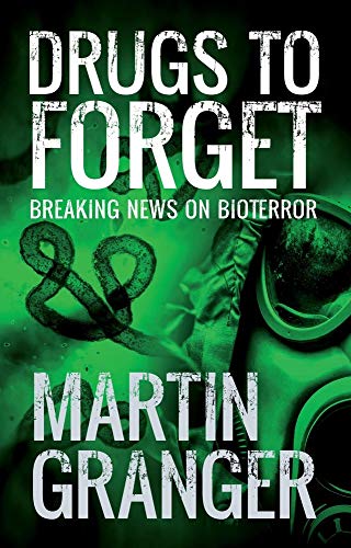 Beispielbild fr Drugs to Forget: Race Against Bioterror: Volume 3 zum Verkauf von WorldofBooks