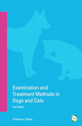 Stock image for Examination and Treatment Methods in Dogs and Cats for sale by Blackwell's