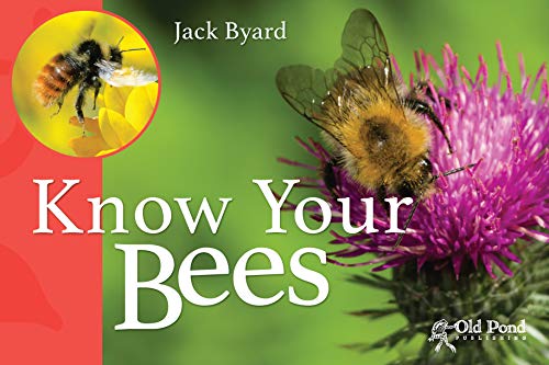 Stock image for Know Your Bees for sale by Blackwell's