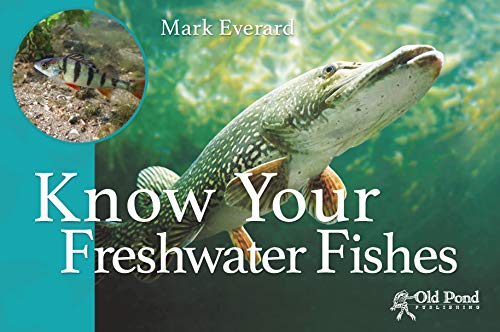 Beispielbild fr Know Your Freshwater Fishes (Know Your. Series) zum Verkauf von WorldofBooks