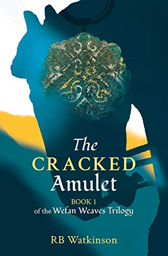 Stock image for The Cracked Amulet (Wefan Weaves) for sale by AwesomeBooks