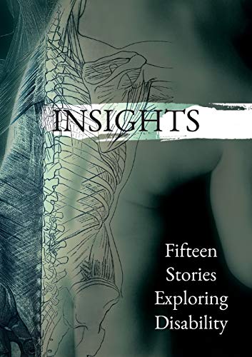 Beispielbild fr Insights: Fifteen Stories Exploring Disability zum Verkauf von AwesomeBooks