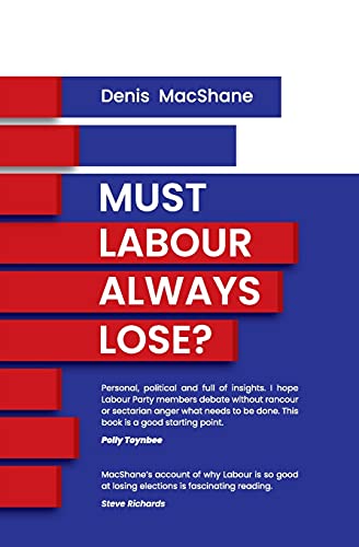 Imagen de archivo de Must Labour Always Lose? a la venta por WorldofBooks