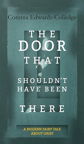 Stock image for The Door That Shouldn't Have Been There for sale by Blackwell's