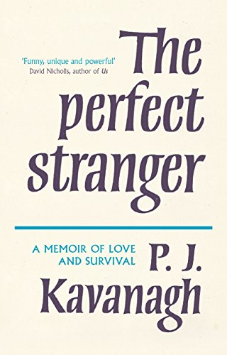 Stock image for The Perfect Stranger; A Memoir of Love and Survival for sale by Richard Booth's Bookshop