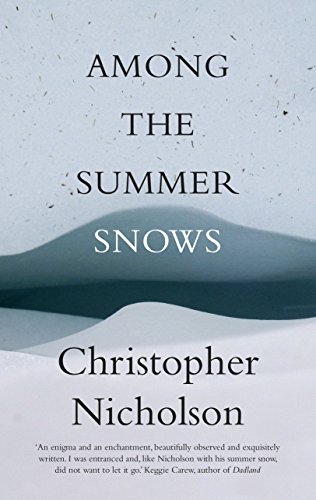 Imagen de archivo de Among the Summer Snows : A Highlands Walk a la venta por Better World Books