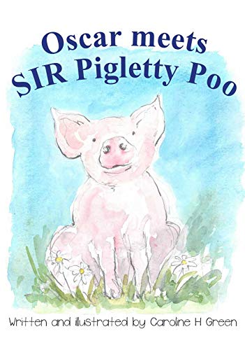 Stock image for Oscar Meets Sir Piggley Poo: 5 for sale by Reuseabook
