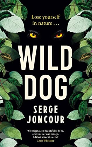 Beispielbild fr Wild Dog: Sinister and Savage Psychological Thriller zum Verkauf von Better World Books