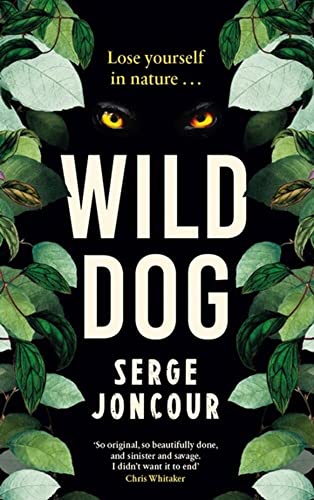 Stock image for Wild Dog: Sinister and Savage Psychological Thriller for sale by Better World Books