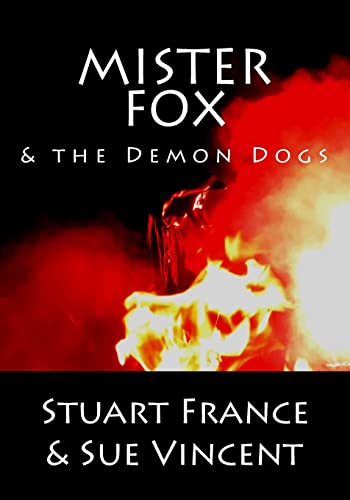 Stock image for Mister Fox and the Demon Dogs for sale by Lucky's Textbooks