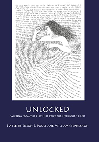 Stock image for Unlocked: Writing from the Cheshire Prize for Literature 2020 for sale by Reuseabook