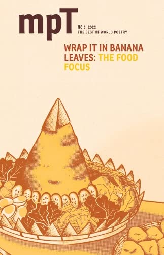 Stock image for Wrap It in Banana Leaves: MPT no. 3 2022 (Modern Poetry in Translation) for sale by WorldofBooks