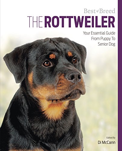 Beispielbild fr The Rottweiler: Your Essential Guide From Puppy To Senior Dog (Best of Breed) zum Verkauf von SecondSale