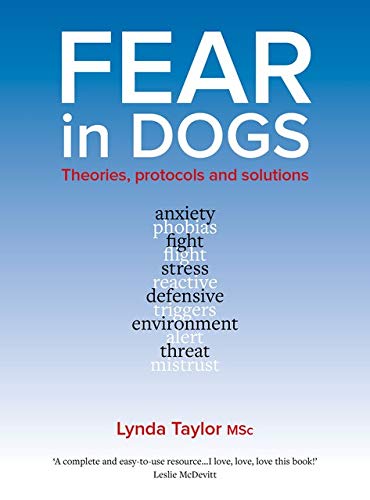 Stock image for Fear In Dogs: Theories, Protocols and Solutions for sale by ZBK Books