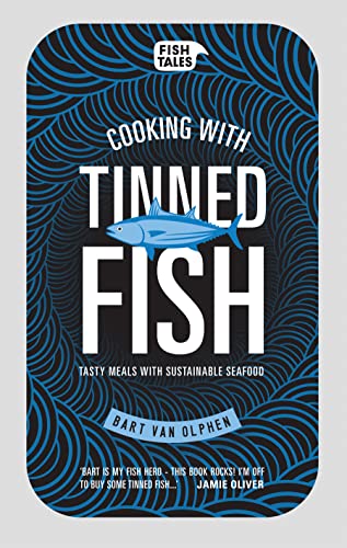 Beispielbild fr Cooking with tinned fish: Tasty meals with sustainable seafood zum Verkauf von WorldofBooks