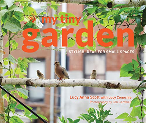 Imagen de archivo de My Tiny Garden: Stylish ideas for small spaces a la venta por WorldofBooks
