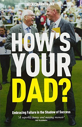 Beispielbild fr How's Your Dad?: Embracing Failure in the Shadow of Success zum Verkauf von WorldofBooks