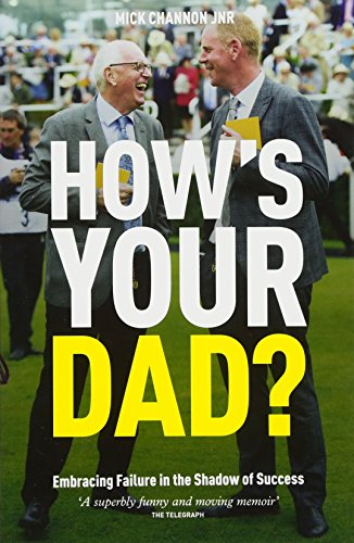 Stock image for How's Your Dad?: Embracing Failure in the Shadow of Success for sale by WorldofBooks