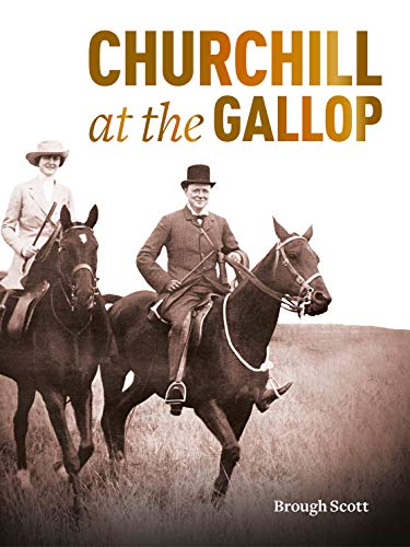 Beispielbild fr Churchill At The Gallop zum Verkauf von WorldofBooks