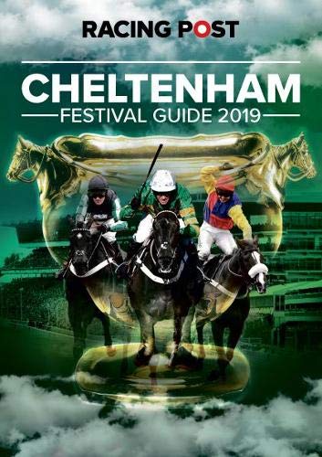 Beispielbild fr Racing Post Cheltenham Festival Guide 2019 zum Verkauf von WorldofBooks