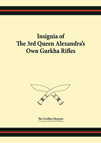 Stock image for Insignia of The 3rd Queen Alexandra's Own Gurkha Rifles for sale by PBShop.store US