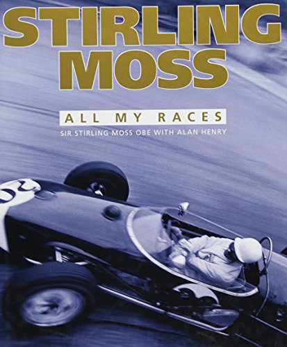 Imagen de archivo de Stirling Moss: All My Races a la venta por Revaluation Books