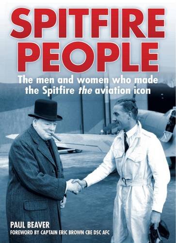 Stock image for Spitfire People: The men and women who made the Spitfire the aviation icon for sale by Book Deals