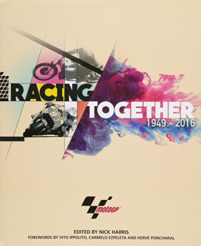 Imagen de archivo de Racing Together 1949 - 2016: MotoGP a la venta por MusicMagpie