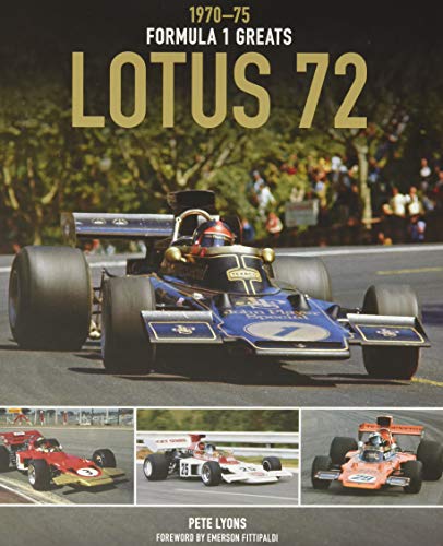 Imagen de archivo de Lotus 72: 1970-75 (Formula 1 Greats) a la venta por PlumCircle