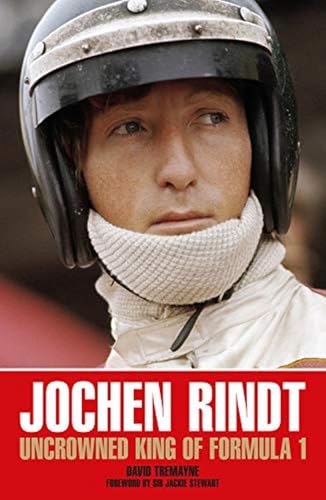 Imagen de archivo de Jochen Rindt: Uncrowned King of Formula 1 a la venta por PlumCircle