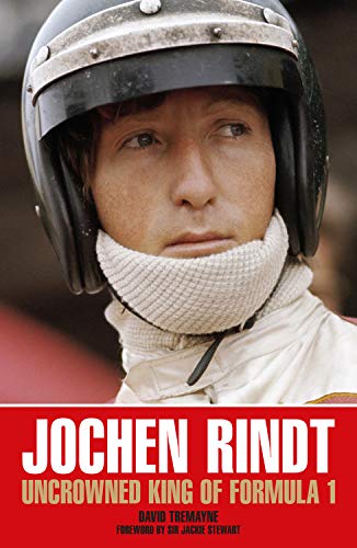 Stock image for Jochen Rindt: Uncrowned King of Formula 1 for sale by PlumCircle