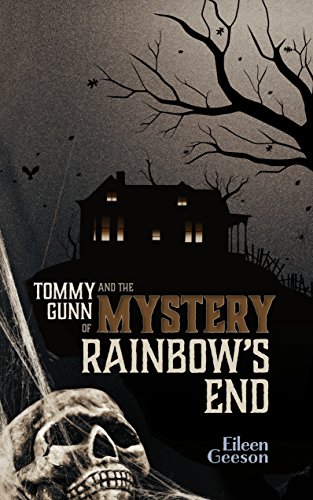 Stock image for Tommy Gunn and the Mystery of Rainbow's End for sale by Hay-on-Wye Booksellers
