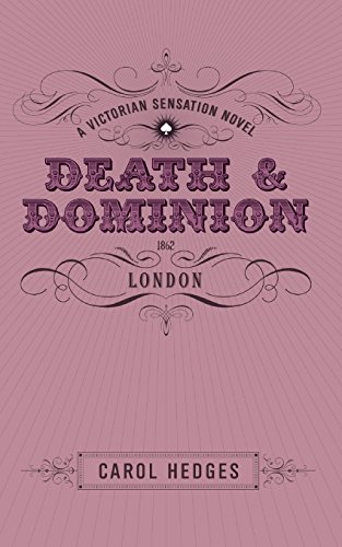Beispielbild fr Death & Dominion: A Victorian Sensation Novel zum Verkauf von Wonder Book
