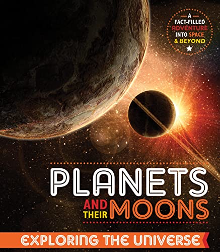 Beispielbild fr Exploring the Universe: Planets and Their Moons zum Verkauf von Books From California