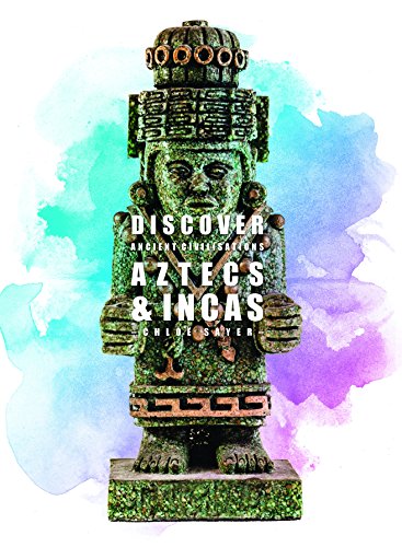 9781910512258: Aztecs & Incas (Discover Ancient Civilisations)