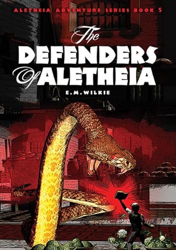 Stock image for The Defenders of Aletheia: Aletheia Adventure Series - Book 5 for sale by Revaluation Books