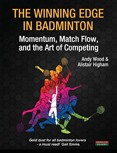Beispielbild fr The Winning Edge in Badminton: Momentum, Match Flow and the Art of Competing (Sport Psychology) zum Verkauf von California Books
